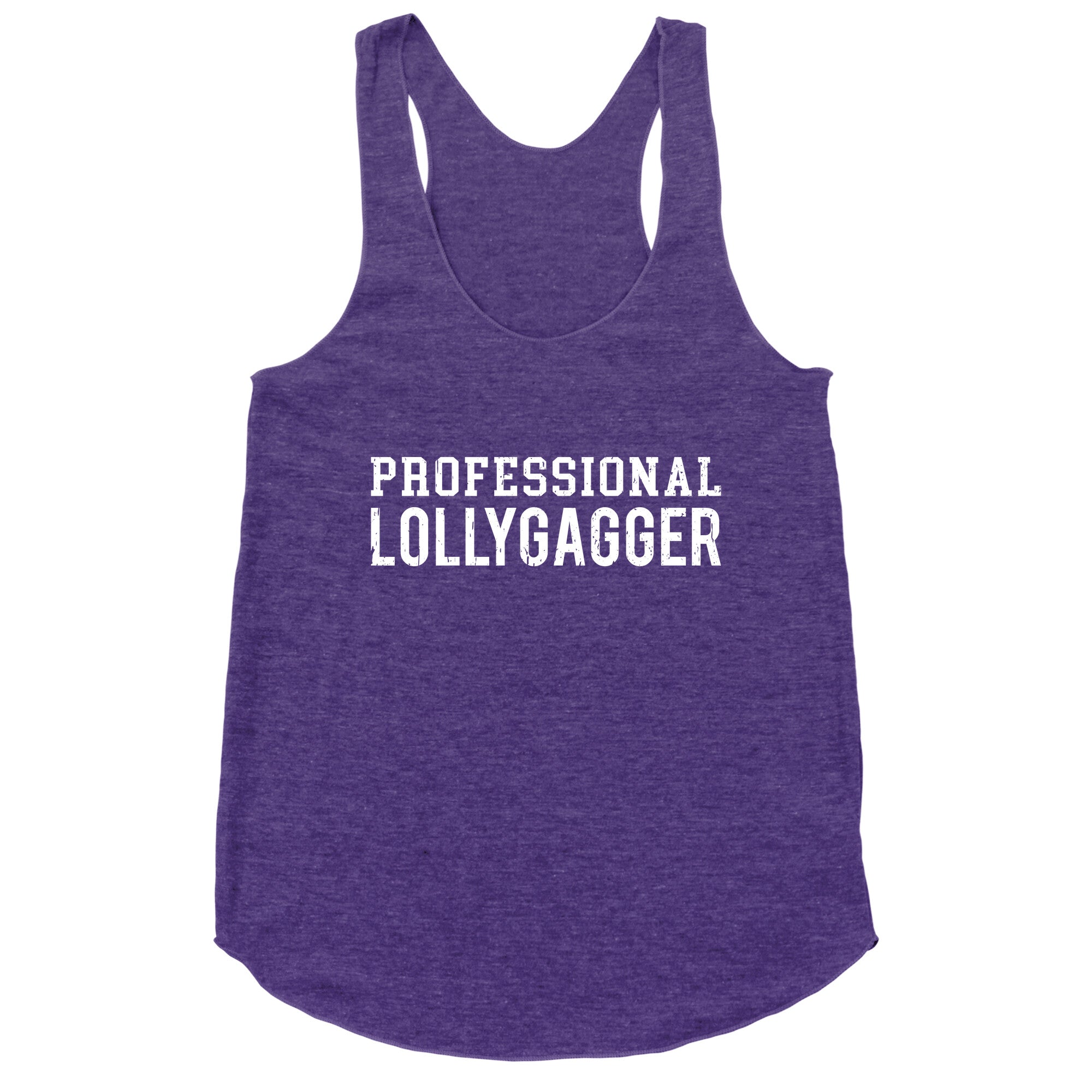 Professional Lollygagger Racerback Tank