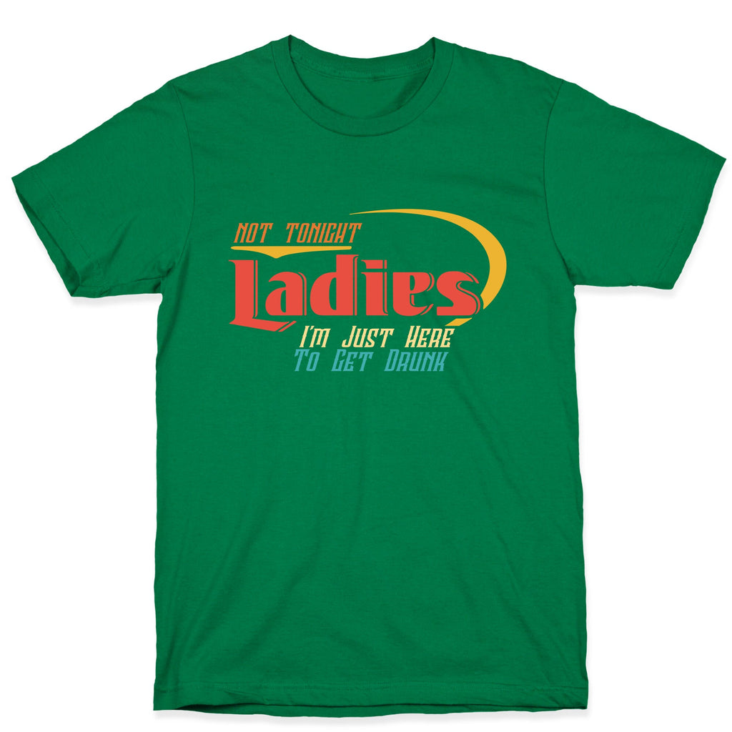Not Tonight Ladies T-Shirt