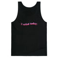 I Cried Today Pink Tank Top