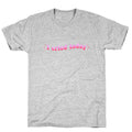 I Cried Today Pink T-Shirt