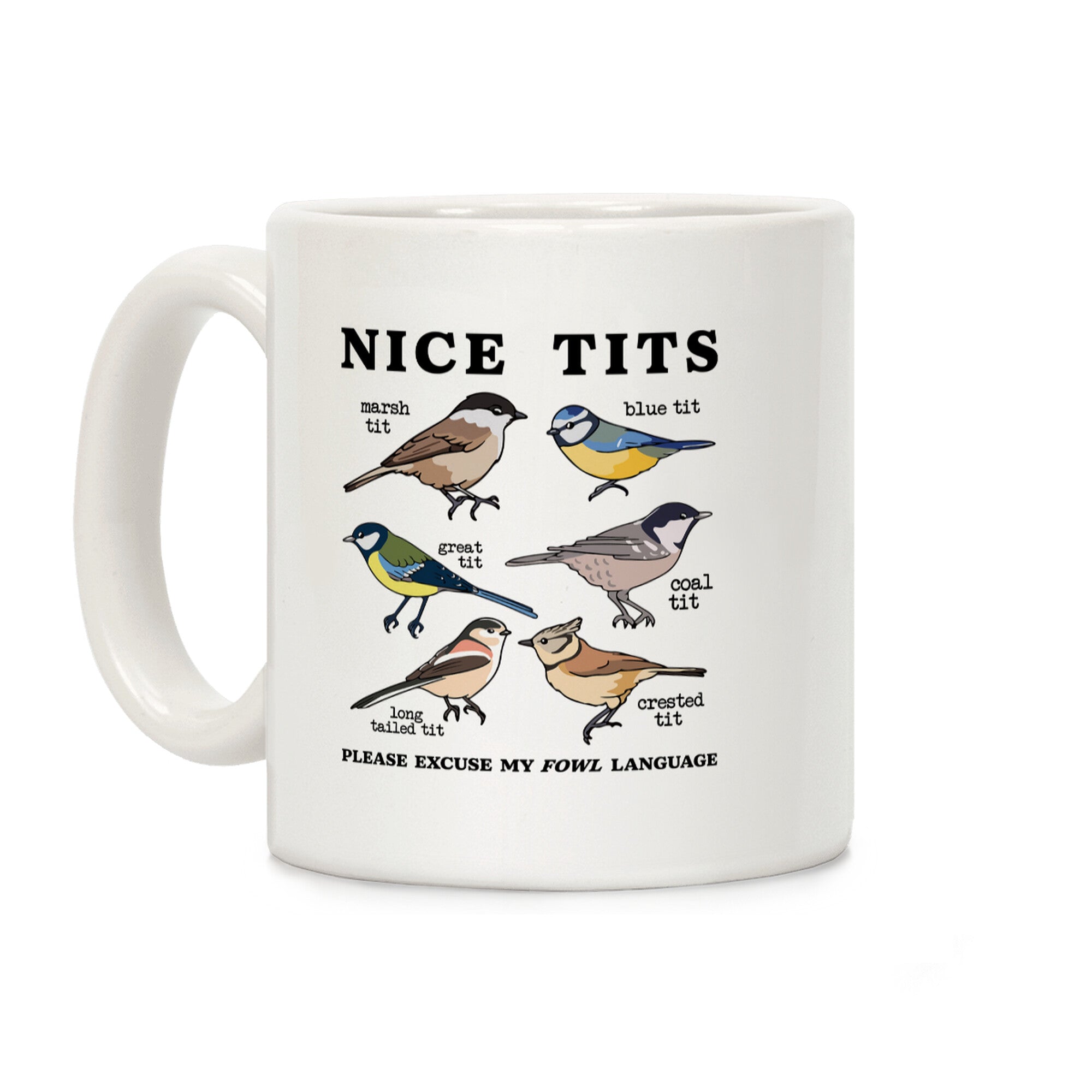 Nice Tits Fowl Language Coffee Mug