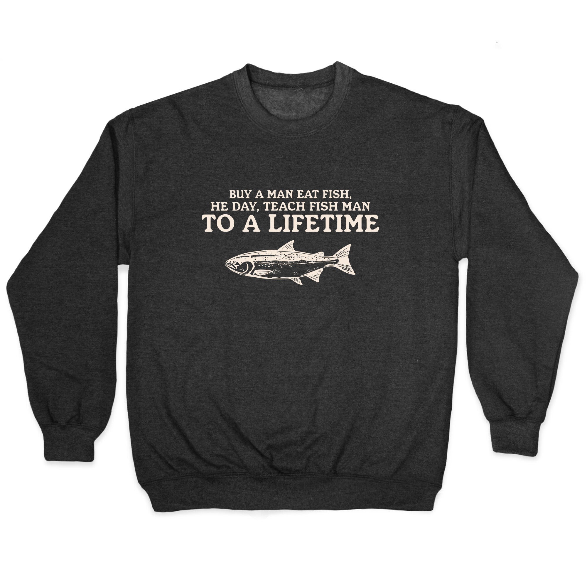 Buy A Man Eat Fish Crewneck Sweatshirt