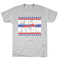 Elon & The Felon T-Shirt