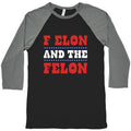 F Elon & The Felon Baseball Tee