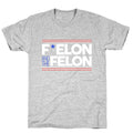 F Elon And The Felon T-Shirt