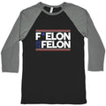 F Elon And The Felon Baseball Tee