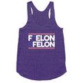 F Elon And The Felon Racerback Tank