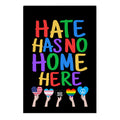 Hate Has No Home Here Garden Flag