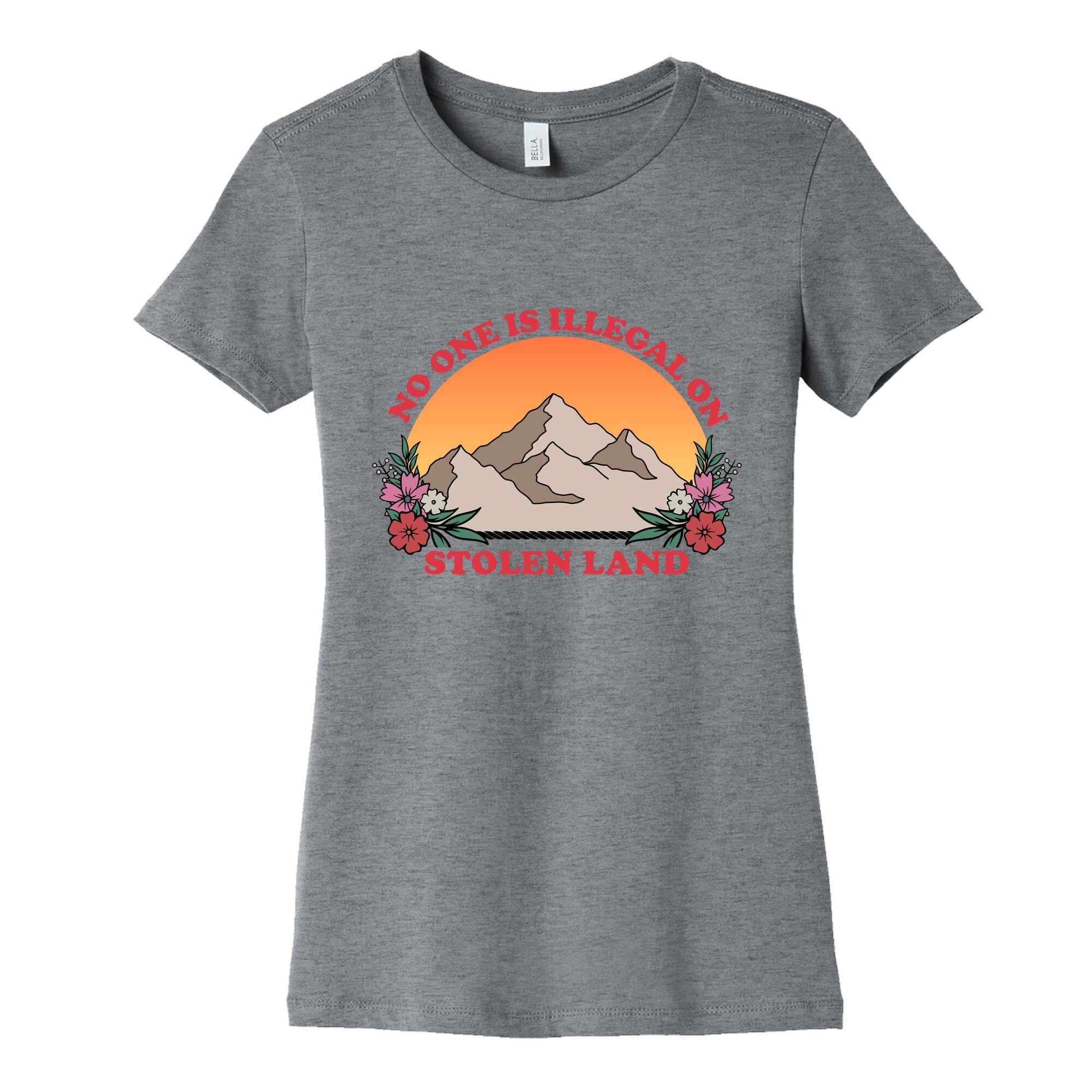 No One Is Illegal On Stolen Land Mountain Womens Cotton Tee