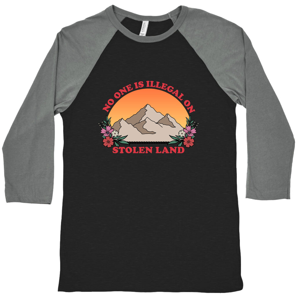 No One Is Illegal On Stolen Land Mountain Baseball Tee