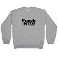 Punch Nazis Black Text Crewneck Sweatshirt