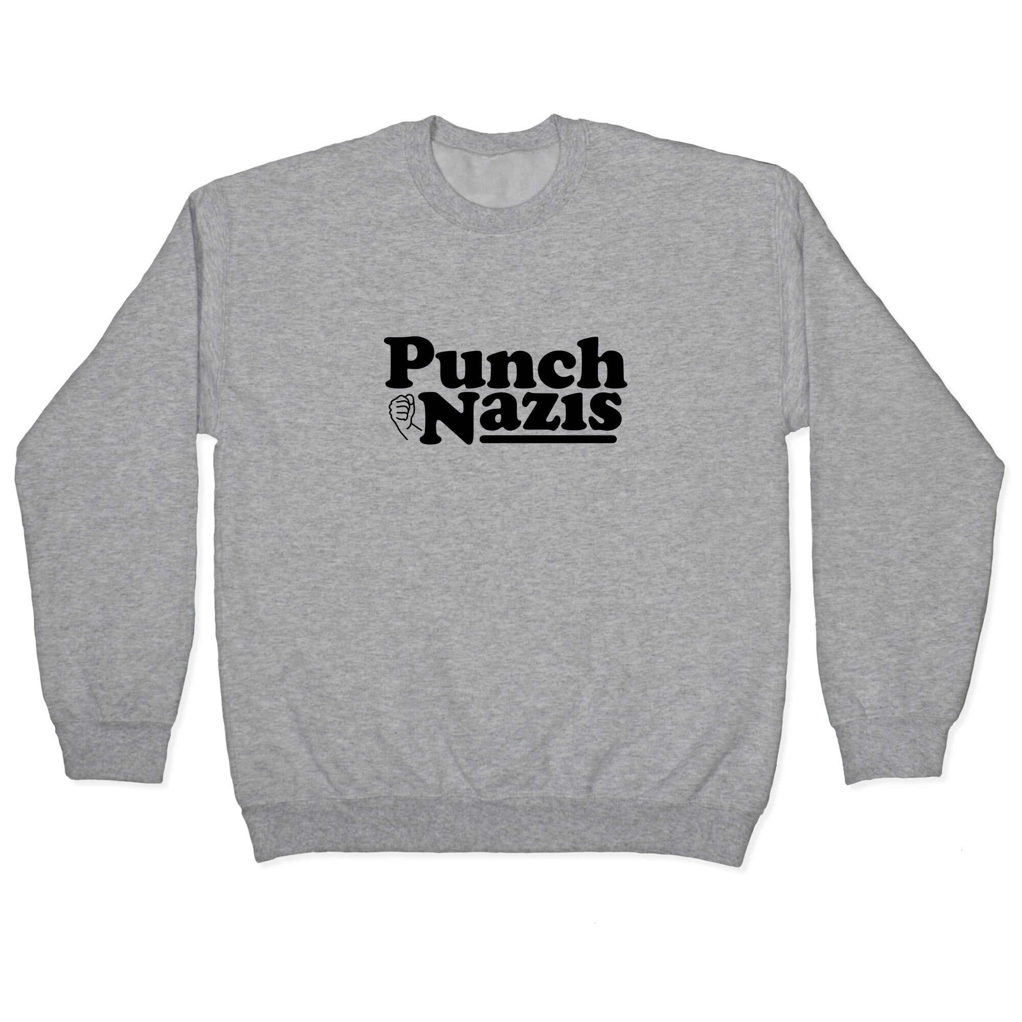 Punch Nazis Black Text Crewneck Sweatshirt