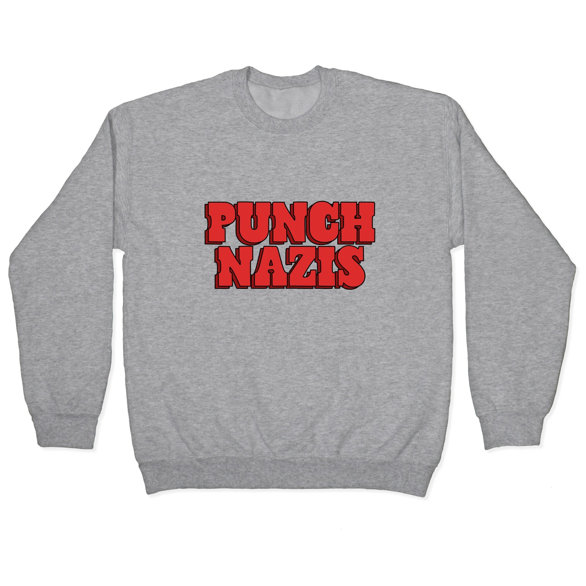Punch Nazis Red Text Crewneck Sweatshirt