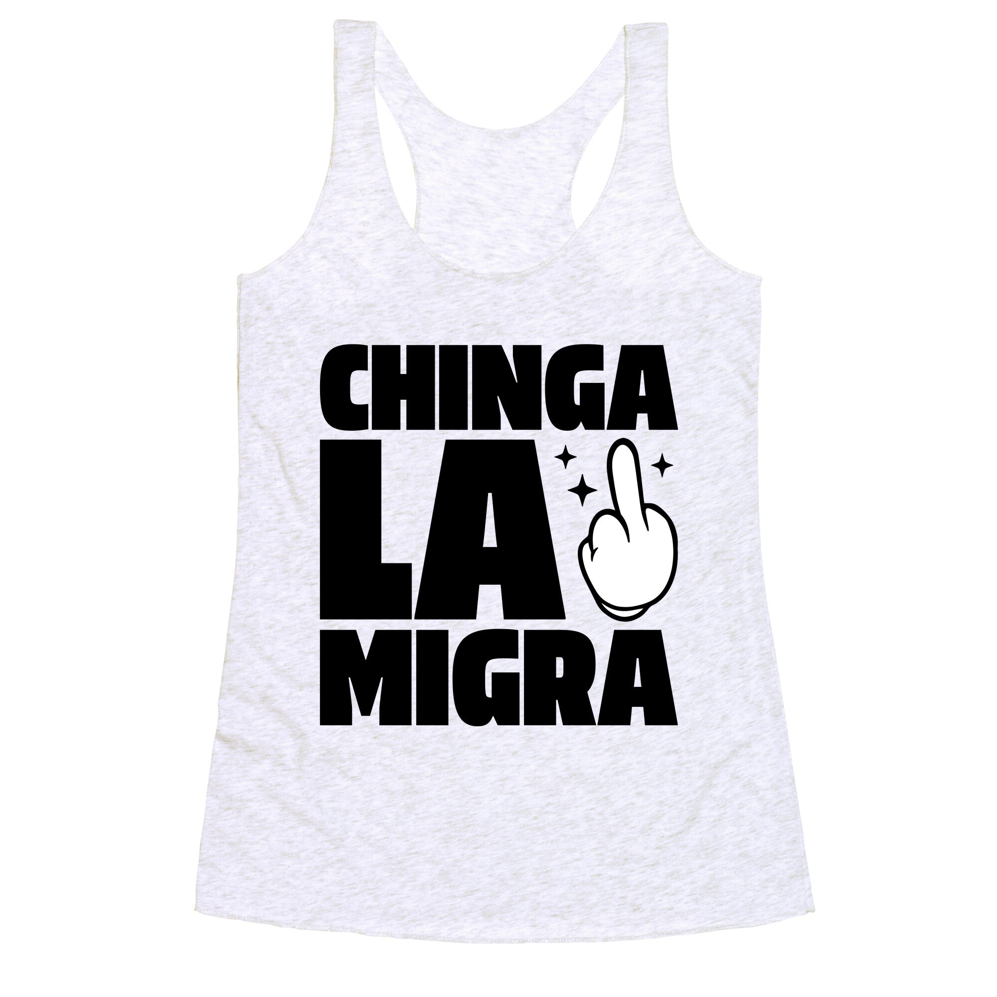 Chinga La Migra Finger Racerback Tank