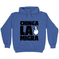 Chinga La Migra Finger Hoodie