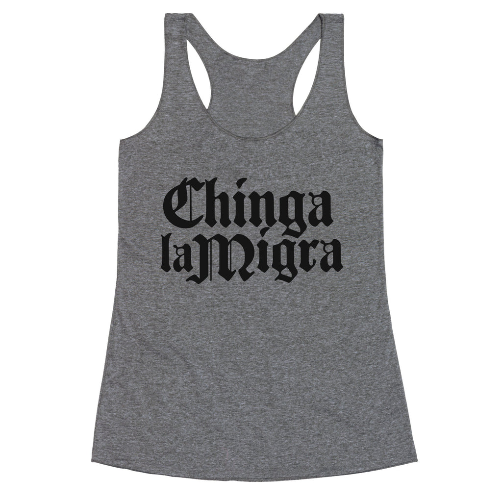 Chinga La Migra Fuck ICE Racerback Tank