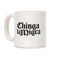 Chinga La Migra Fuck ICE Coffee Mug