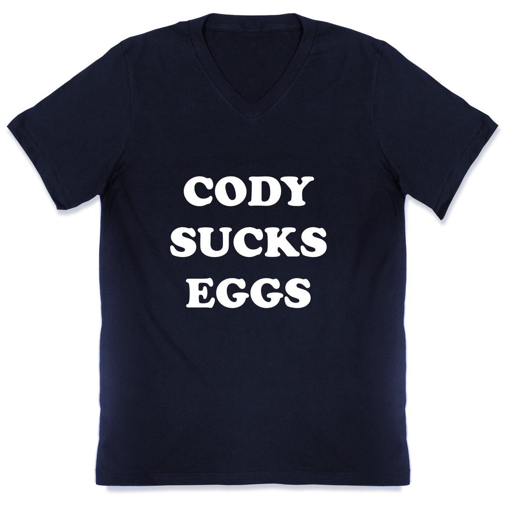 Cody Sucks Eggs V-Neck