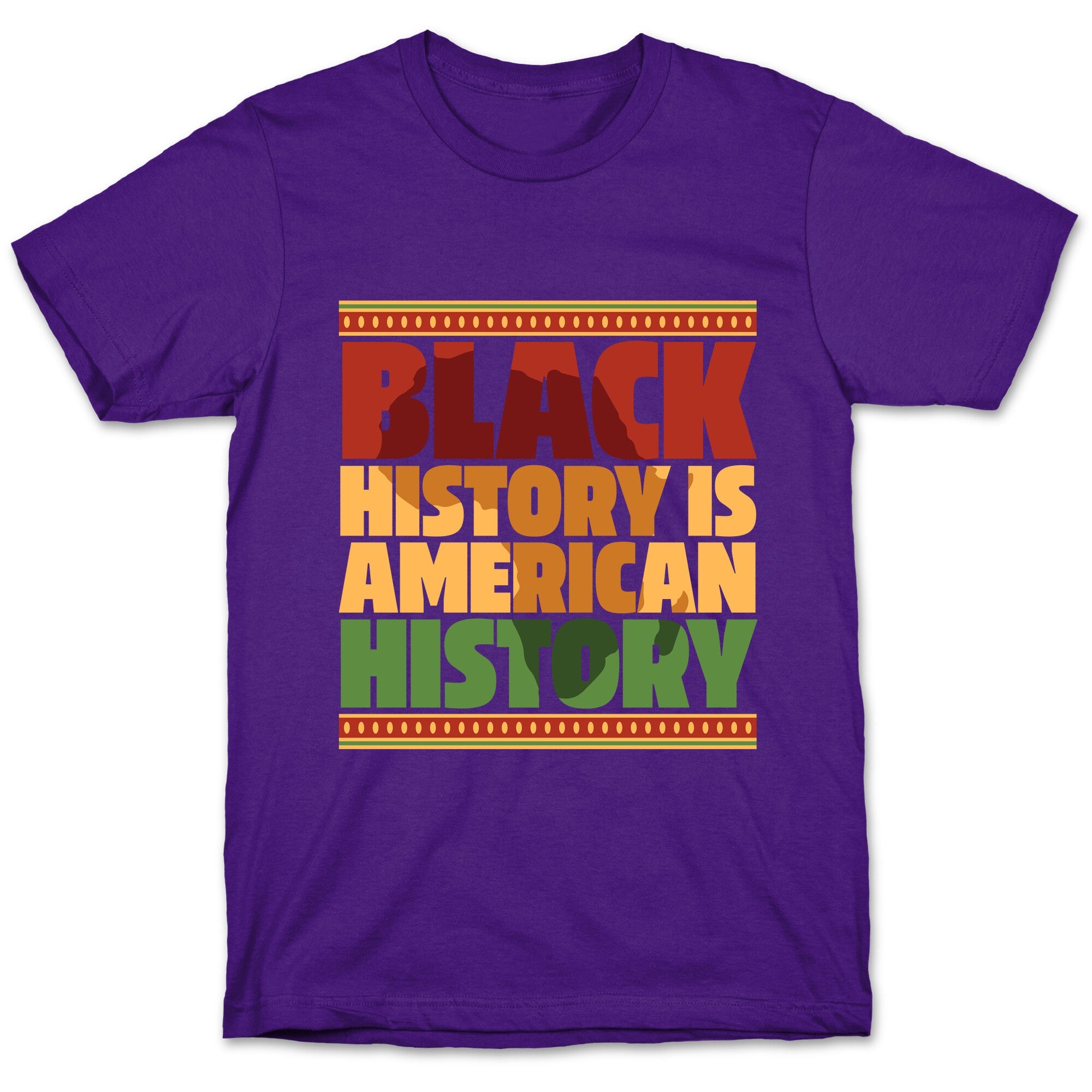 Black History Is American History T-Shirt
