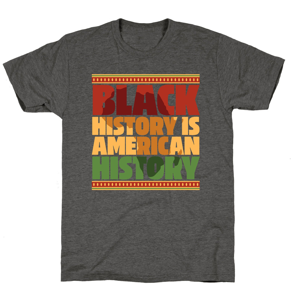Black History Is American History Unisex Triblend Tee