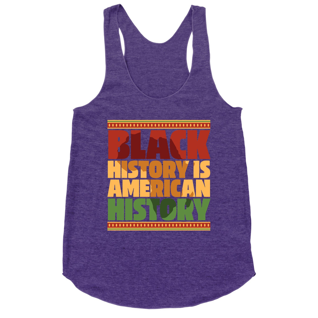 Black History Is American History Racerback Tank