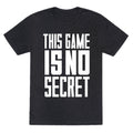 This Game Is No Secret Unisex Triblend Tee