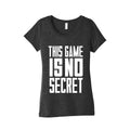 This Game Is No Secret Womens Triblend Tee