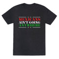 MAGA Mexicans Arent Going Anywhere Unisex Triblend Tee