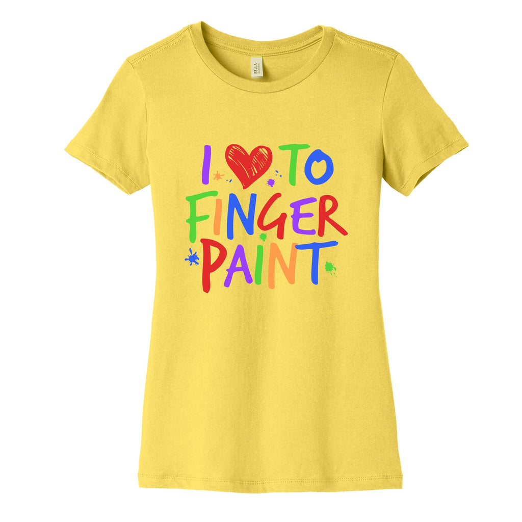 I Love To Finger Paint Couples 1 Womens Cotton Tee