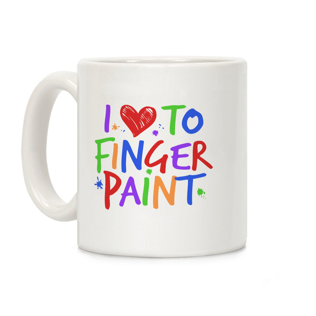 I Love To Finger Paint Couples 1 Coffee Mug
