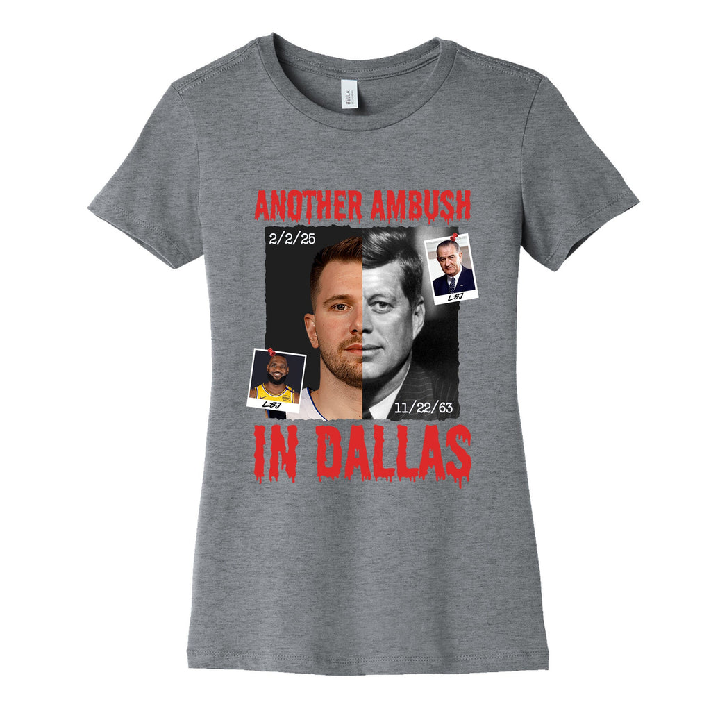 Another Ambush in Dallas Luka Lakers Womens Cotton Tee