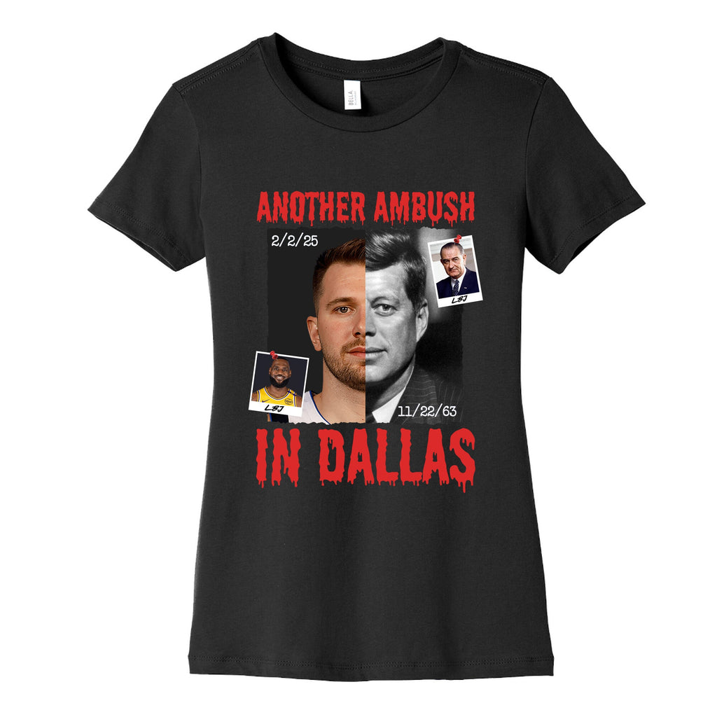 Another Ambush in Dallas Luka Lakers Womens Cotton Tee