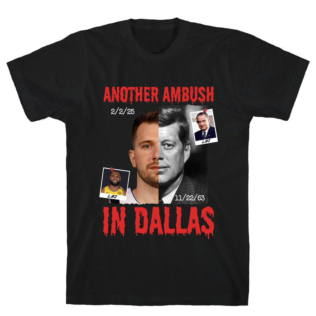 Another Ambush in Dallas Luka Lakers T-Shirt