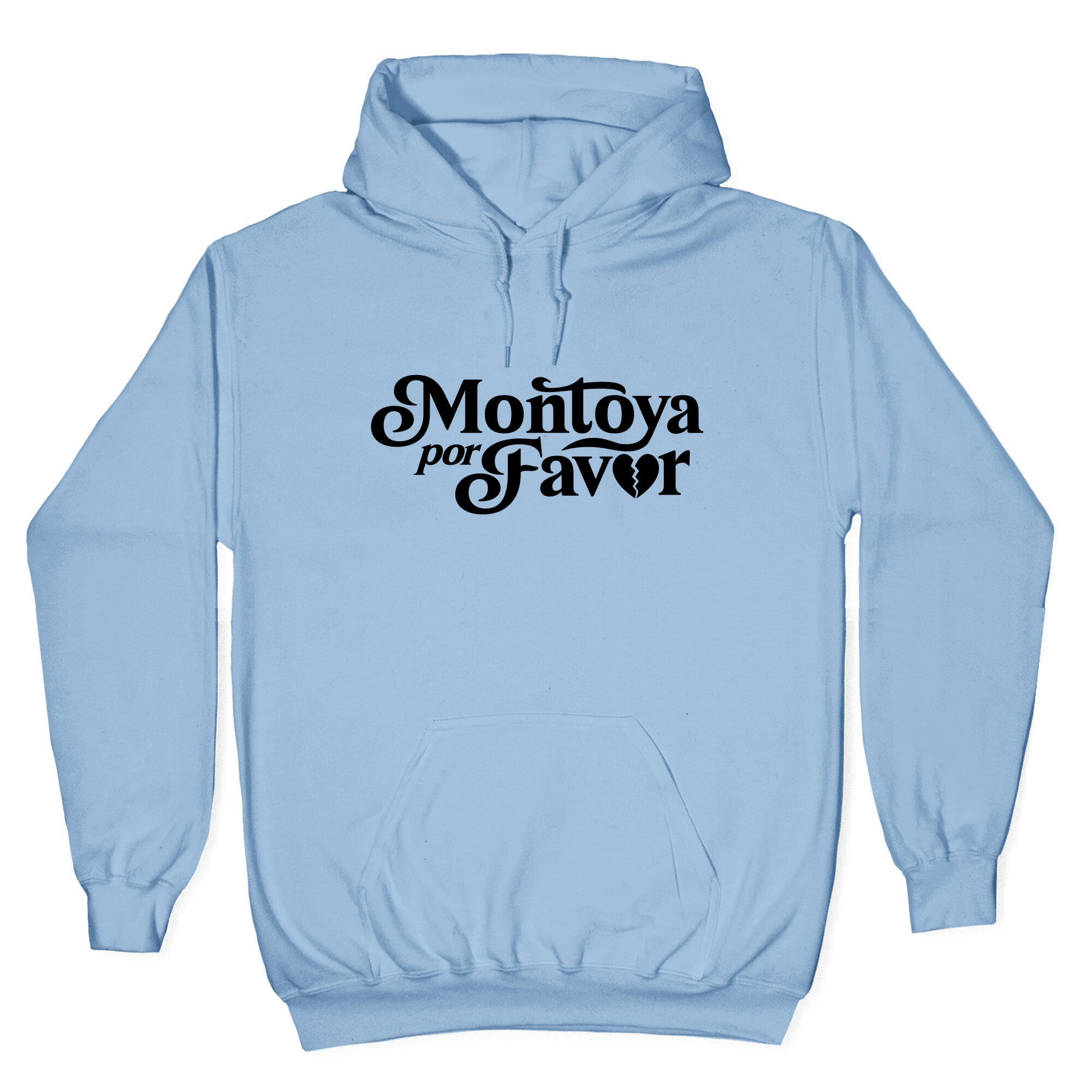 Montoya Por Favor Heartbreak Hoodie