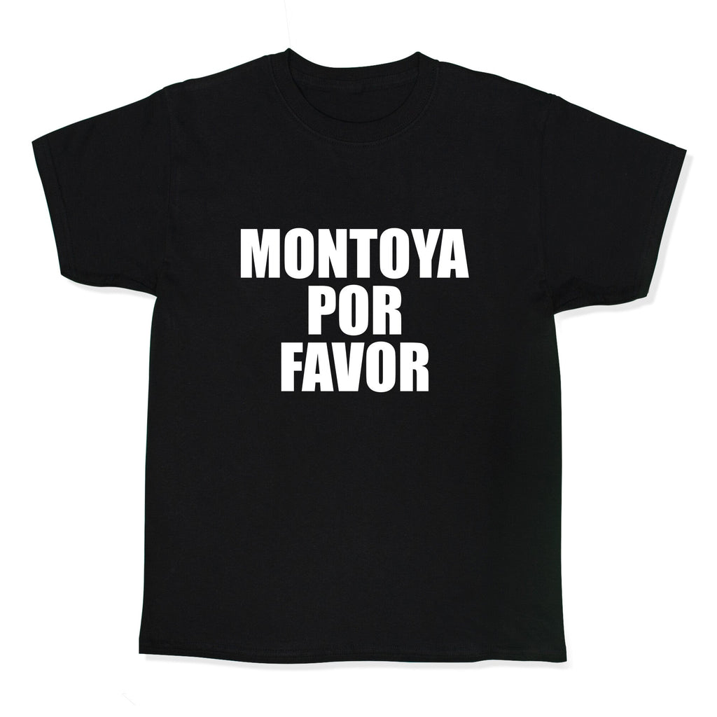 Montoya Por Favor Text Kids Tee