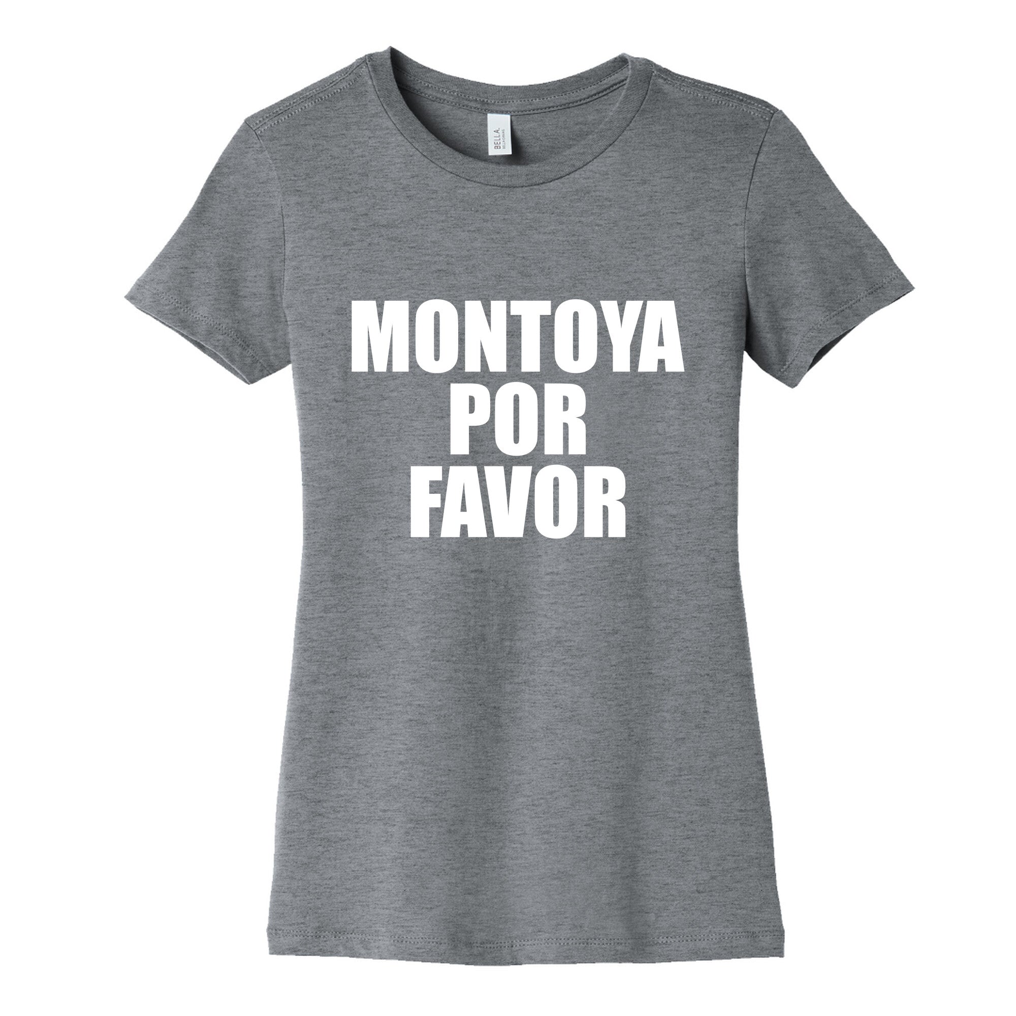 Montoya Por Favor Text Womens Cotton Tee