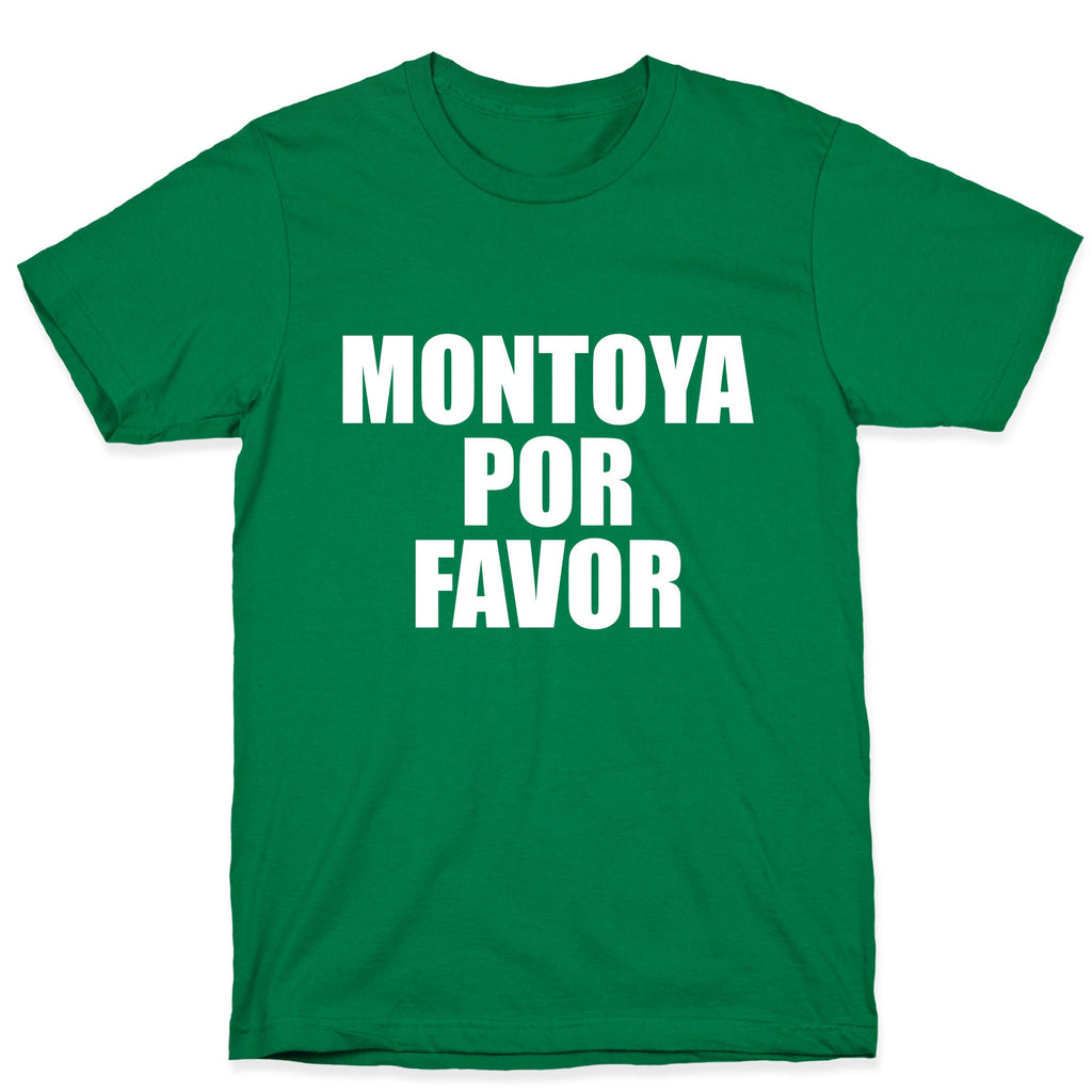Montoya Por Favor Text T-Shirt