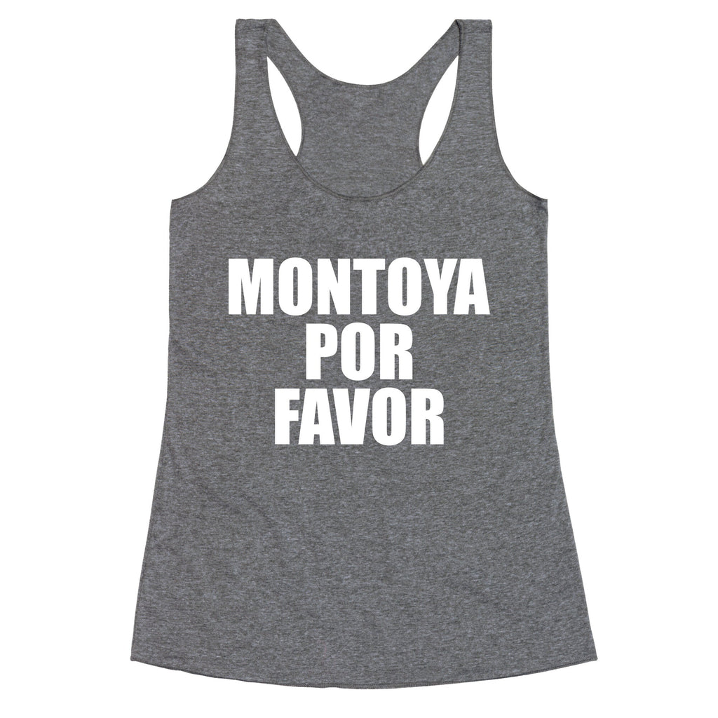 Montoya Por Favor Text Racerback Tank