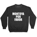Montoya Por Favor Text Crewneck Sweatshirt