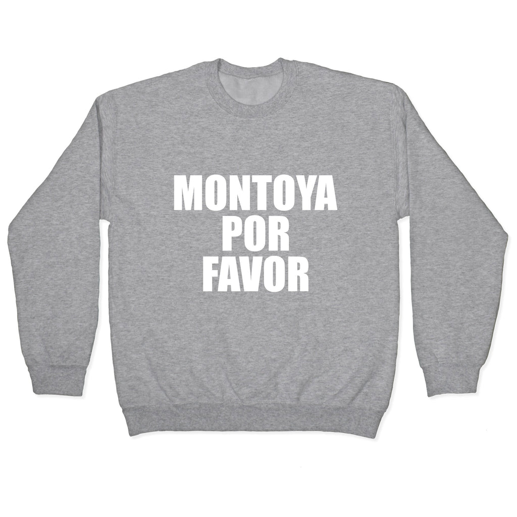 Montoya Por Favor Text Crewneck Sweatshirt