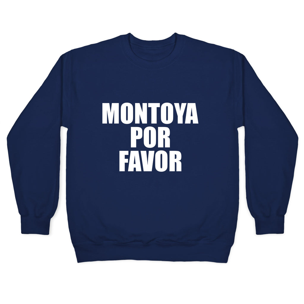 Montoya Por Favor Text Crewneck Sweatshirt