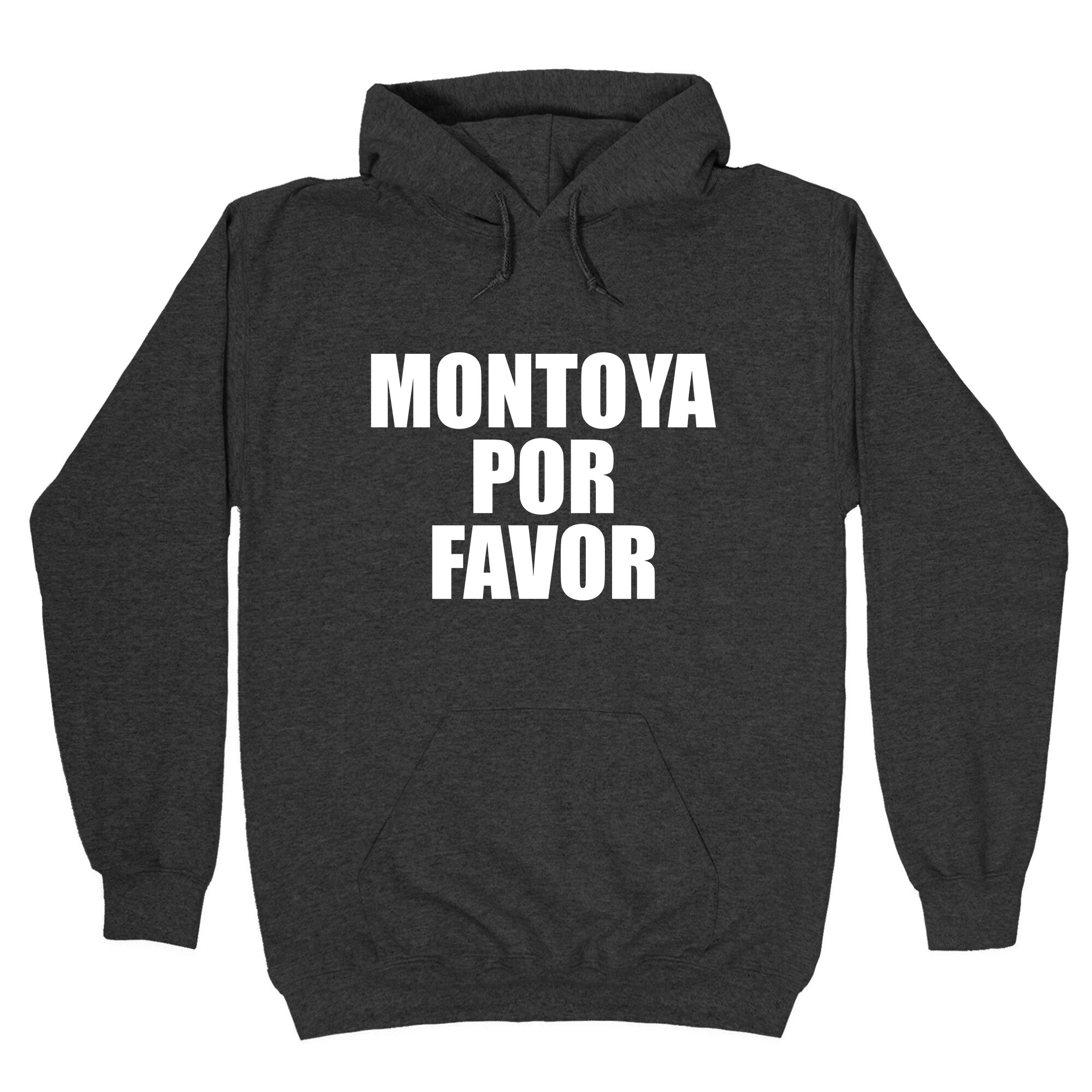 Montoya Por Favor Text Hoodie