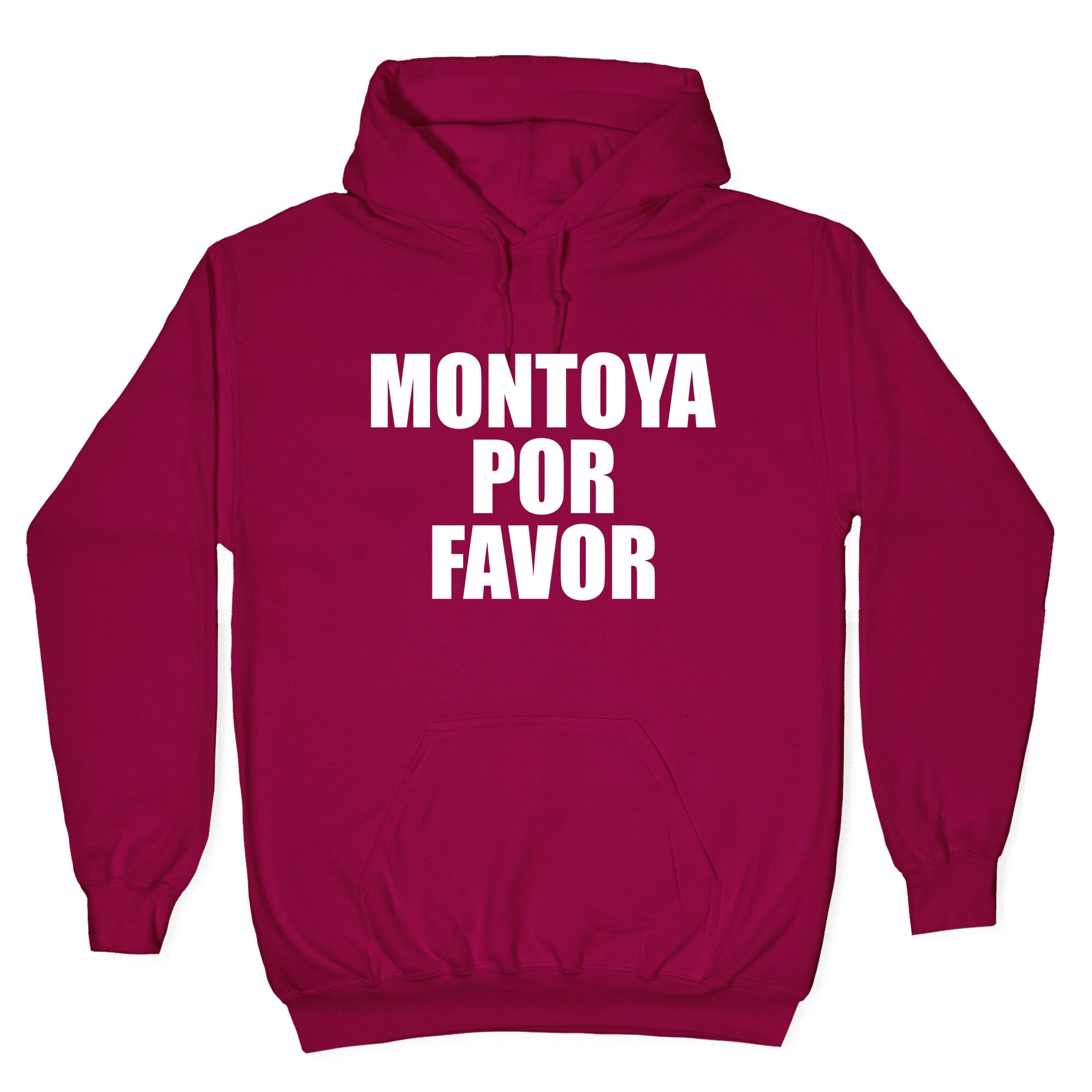 Montoya Por Favor Text Hoodie