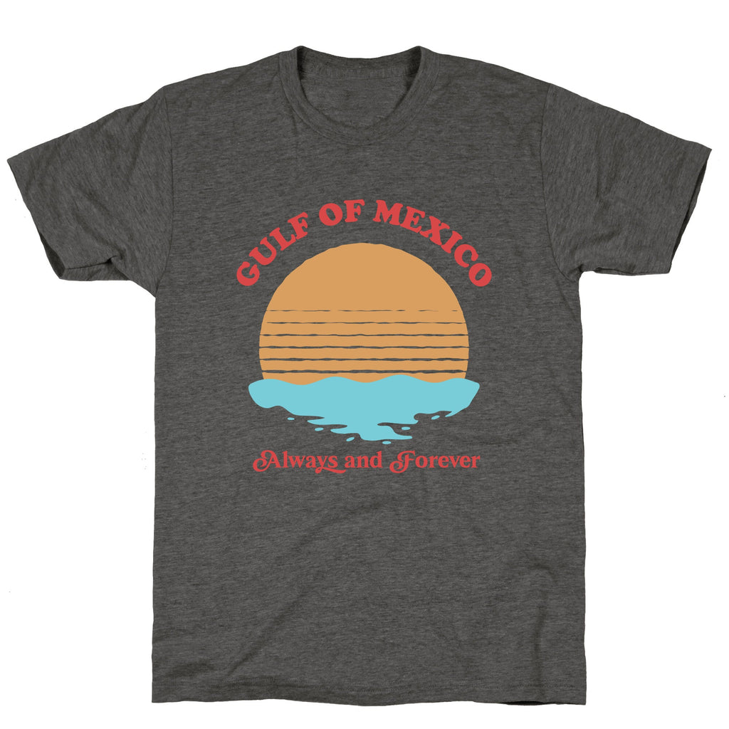 Gulf of Mexico Always Forever Unisex Triblend Tee