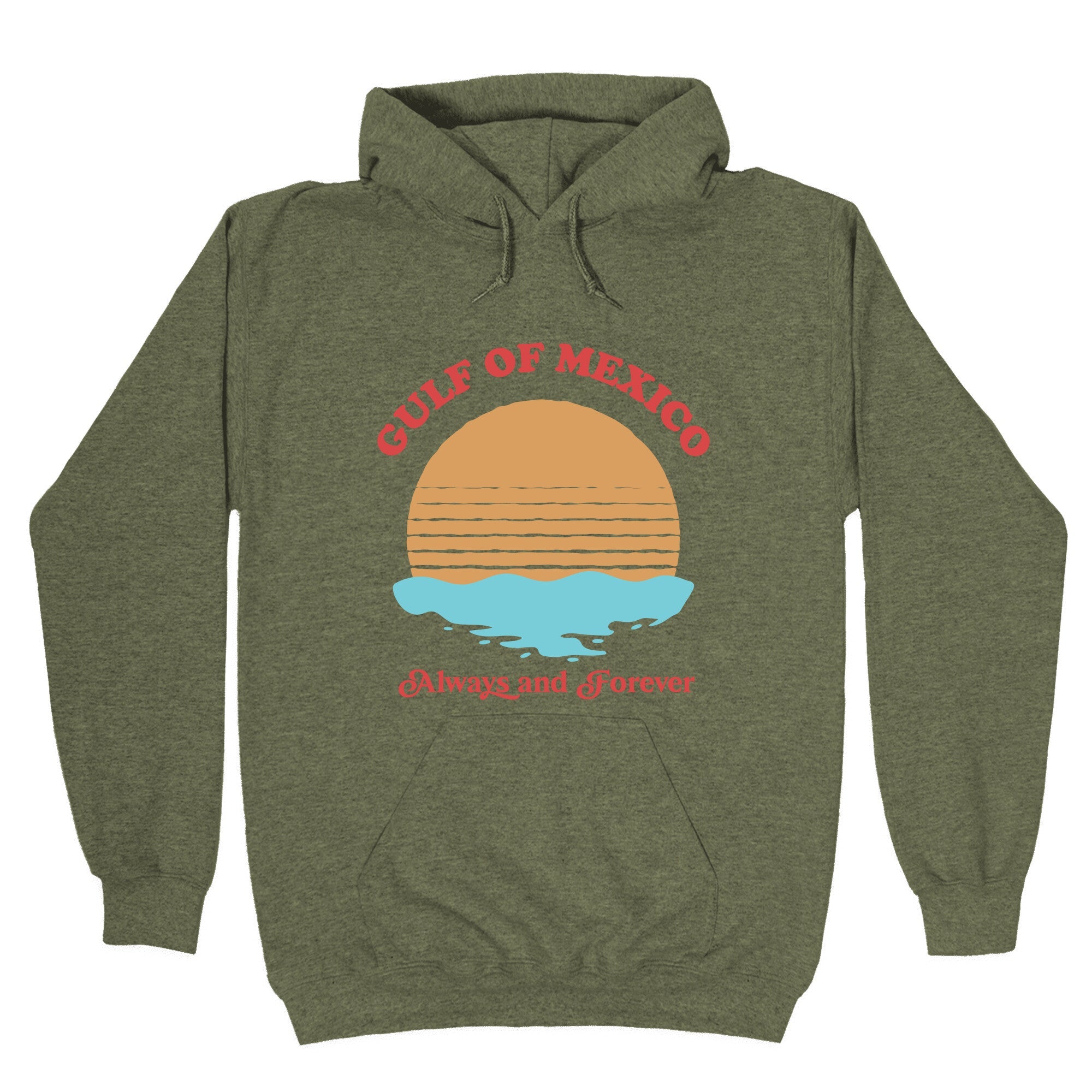 Gulf of Mexico Always Forever Hoodie