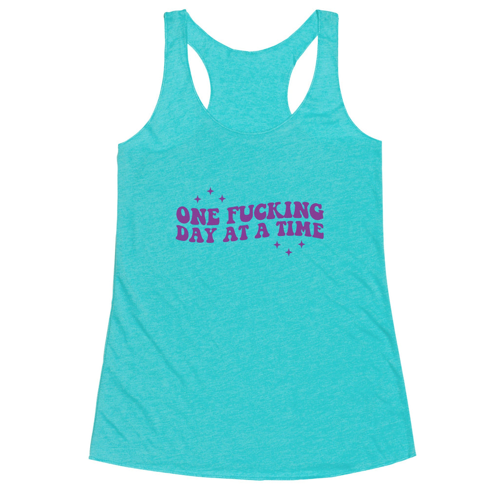 One Fucking Day At A Time Racerback Tank