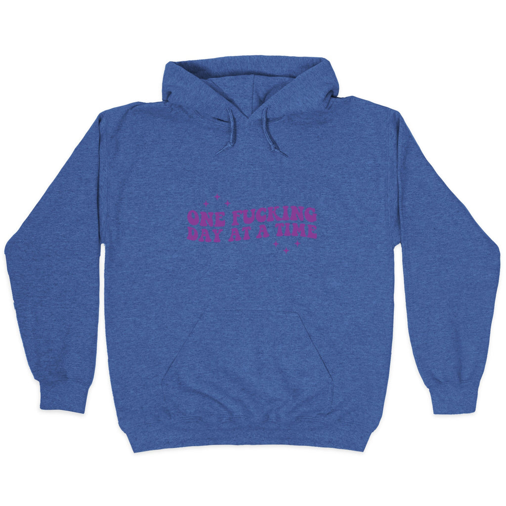 One Fucking Day At A Time Hoodie