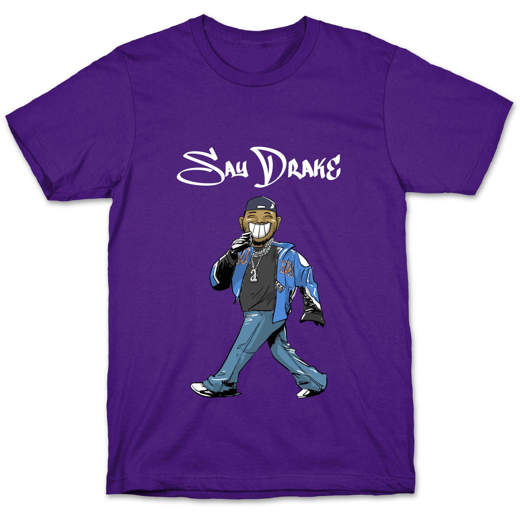 Kendrick Say Drake T-Shirt