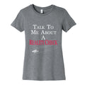 Talk To Me About A Reality Check Womens Cotton Tee