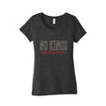 No Kings No Tyrants Womens Triblend Tee